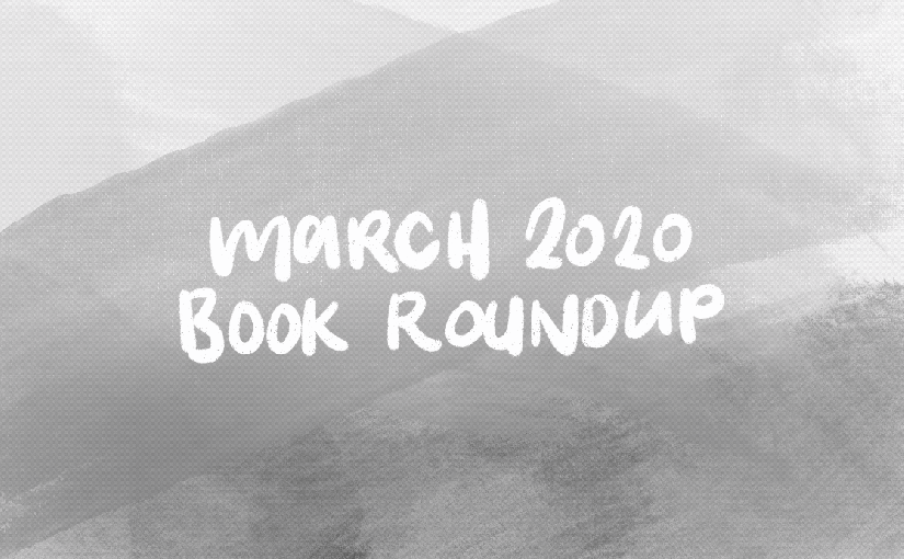 March 2020 Book Roundup